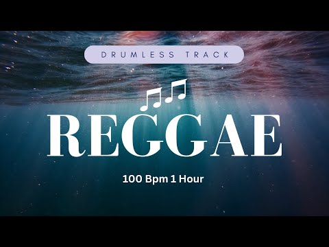 Drumless Track Reggae, No Drums Backing Track Reggae 100 BPM .1 Hour