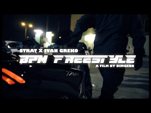 STRAT X IVAN GREKO - BPM FREESTYLE (Official Music Video)