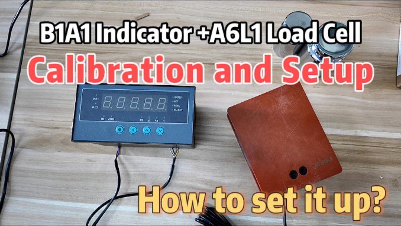 B1A1 Indicator +A6L1 Load Cell Calibration and Setup Tutorial