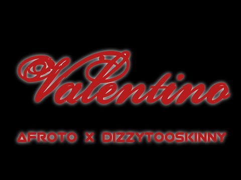 421 Reacts Music | AFROTO | VALENTINO Ft DIZZYTOOSKINNY | (OFFICIAL AUDIO) PROD BY INTOMYMIND