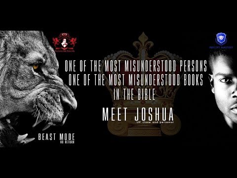 Meet Joshua [One of The Most Misunderstood person in the Bible!]