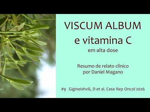 Miniatura: Viscum album e Vitamina C em alta dose (relato clínico)