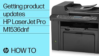 Getting Product Updates - HP Laserjet 1536dnf MFP