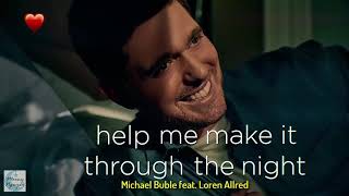 Michael Buble feat Loren Allred - Help me make it through the night