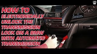 BMW transmission lock - DIY how to electronically unlock the transmission lock