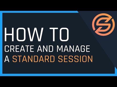 How to Create and Manage a Standard Session