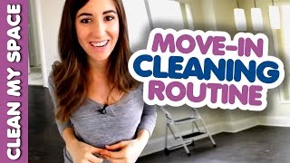 Move-in Cleaning Routine! (Clean My Space)