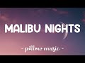 Malibu Nights - Lany (Lyrics) 🎵