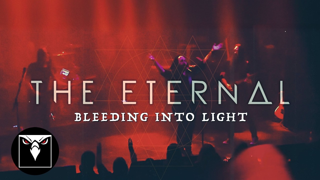 THE ETERNAL - Bleeding Into Light