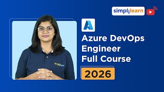 Microsoft Azure DevOps Engineer Full Course 2026 [FREE] | Microsoft Azure AZ400 Course | Simplilearn
