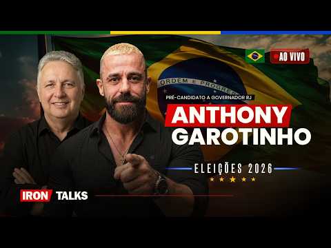 IronTalks ao vivo com Anthony Garotinho e Dr. Felipe Sestaro