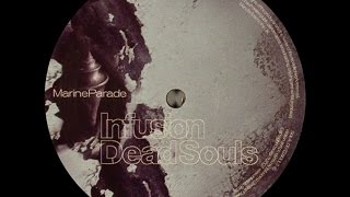 Infusion ‎– Dead Souls (Original Mix)