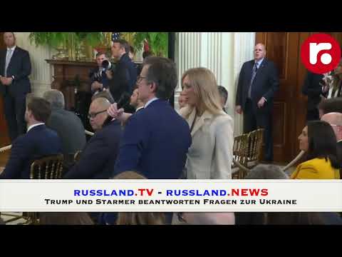 Trump und Starmer beantworten Fragen der Medien zum Ukrainekrieg Trump und Starmer beantworten Fragen der Medien zum Ukrainekrieg