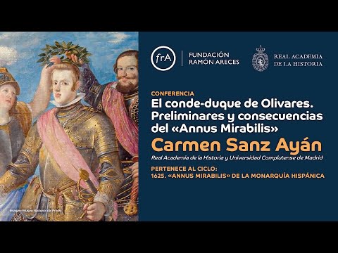 Carmen Sanz Ayán- El conde-duque de Olivares. Preliminares y consecuencias del 'Annus Mirabilis'