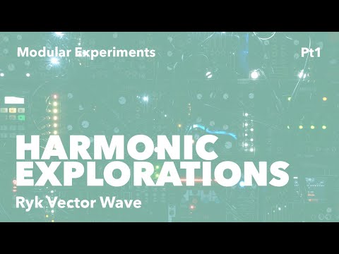 Harmonic explorations with Ryk Vector Wave pt 1 (west coast arpeggios)