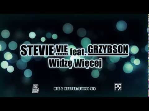 STEVIE VIE feat. GRZYBSON - Widzę Więcej /2013/
