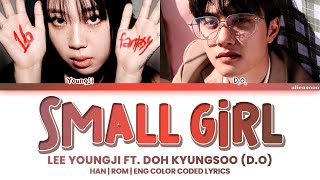 Download lagu Lee Young Ji ft. Doh Kyung Soo (D.O.) - Small Girl (Color Coded Han|Rom|Eng Lyrics) mp3 Download lagu Lee Young Ji ft. Doh Kyung Soo (D.O.) - Small Girl (Color Coded Han|Rom|Eng Lyrics) mp3