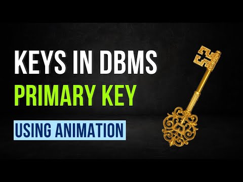 Keys in DBMS | Primary Key | How to find it?