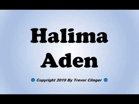 How To Pronounce Halima Aden