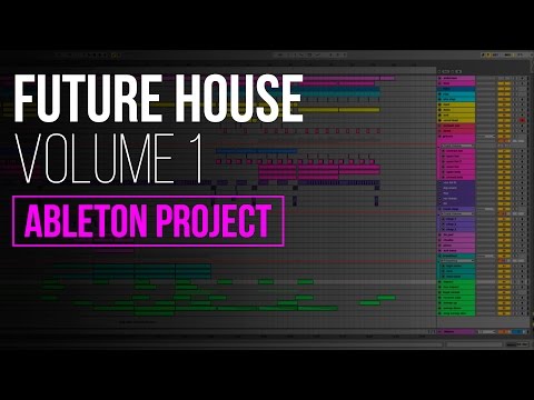 Future House Ableton Project Vol. 1