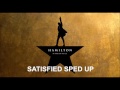 Satisfied Sped Up - Hamilton