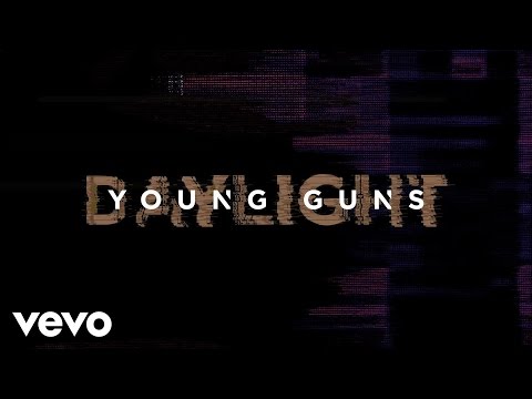 Young Guns - Daylight