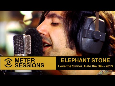 Love The Sinner Hate The Sin - Elephant Stone