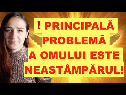 ❗OMUL ÎȘI CREEAZĂ PROPRIILE PROBLEME DIN NEASTÂMPĂR!