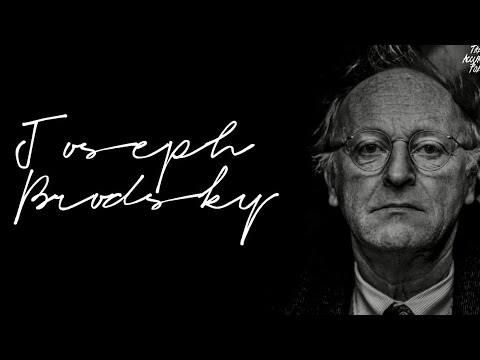 Joseph Brodsky: The Wisdom of a Nobel Prize Winner