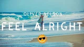 Oliver Nelson ft. Guy Sebastian - Feel Alright