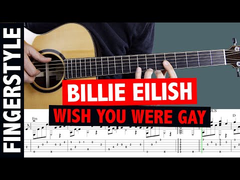 Billie Eilish - Wish You Were Gay // Fingertyle Guitar Tutorial & Cover (+TABS)