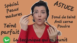 Vidéo Astuce fond de teint, anti cerne pour un teint PARFAIT / SPECIAL PEAU MATURE  #peaumature