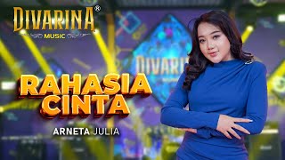 Download lagu RAHASIA CINTA - ARNETA JULIA - DIVARINA MUSIC mp3
