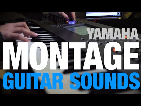 Yamaha Montage Guitar Sounds