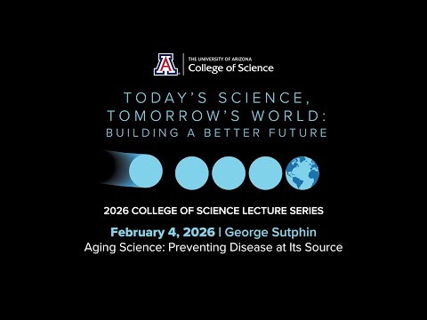 2026 Lecture Series - Aging Science: Preventing Disease At Its Source