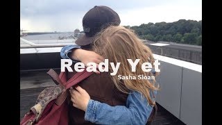 sasha sloan - ready yet (legendado)