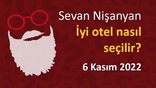 Sevan Nişanyan -  İyi otel nasıl seçilir
