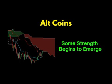 Alt Coins: Strength Begins to Emerge