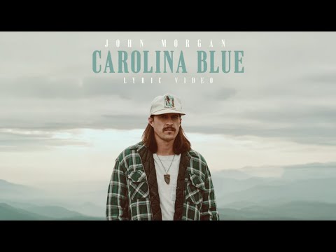 John Morgan - Carolina Blue [Lyric Video]