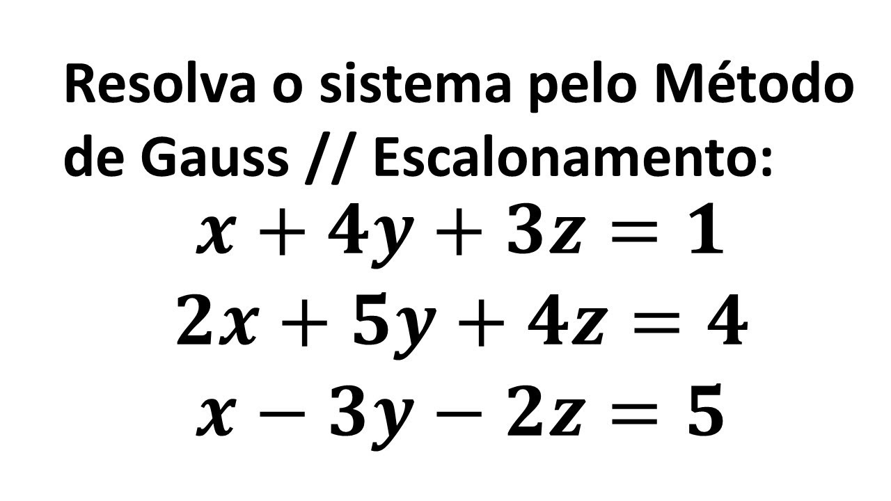 Resolução de sistema pelo método de Gauss - Escalonamento