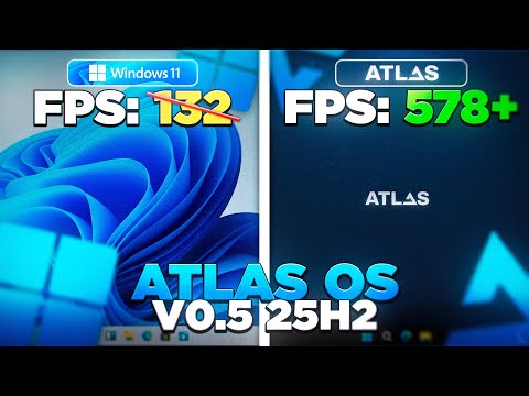 ATLAS OS v0.5 - THE OPTIMIZED LIGHTWEIGHT WINDOWS THAT INCREASES FPS AND REDUCES INPUT LOG! (25H2)