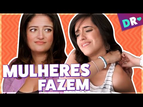 COISAS que TODA MULHER FAZ: vida real das MULHERES bem resolvidas e muita SINCERIDADE 😂