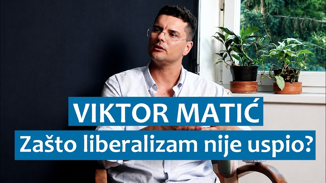Viktor Matić: Zašto liberalizam nije uspio?
