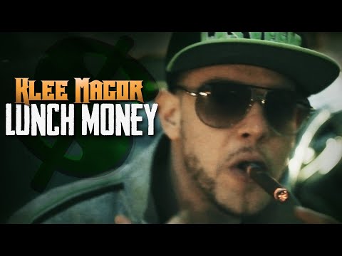 Klee MaGoR - "LUNCH MONEY" (OFFICIAL MUSIC VIDEO)