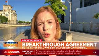 EU Breakthrough Agreement: EU migration deal was critical for Germany'