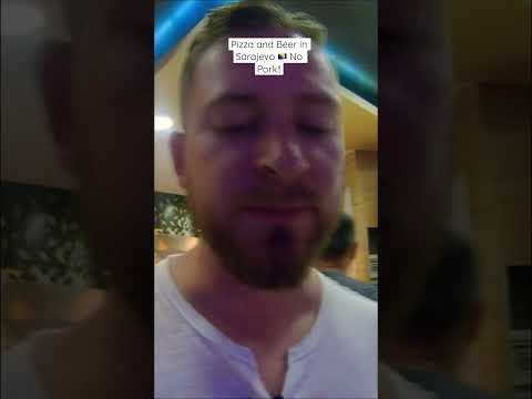 Pizza and Beer in Sarajevo - No Pork!