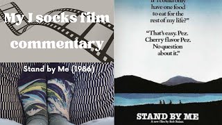 Stand by Me (1986) — My J socks film commentary