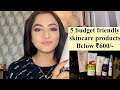 Budget Friendly Skincare Products Less Than 600