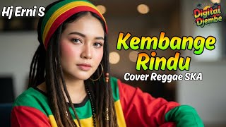 Download lagu Kembange Rindu Hj Erni S (Tarling Reggae Ska Cover) Viral TikTok 2025 mp3