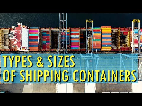 TYPES & SIZES OF SHIPPING CONTAINERS | CONTAINER SHIP | UASUPPLY